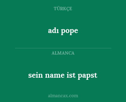 sein name ist papst - adı pope
