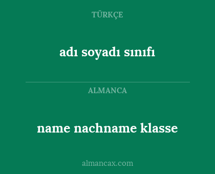 adı soyadı sınıfı - name nachname klasse