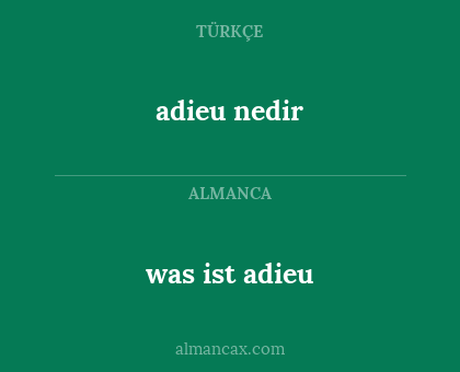 adieu nedir - was ist adieu