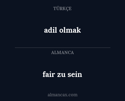 fair zu sein - adil olmak