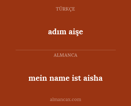 adım aişe - mein name ist aisha