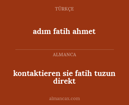 kontaktieren sie fatih tuzun direkt - adım fatih ahmet