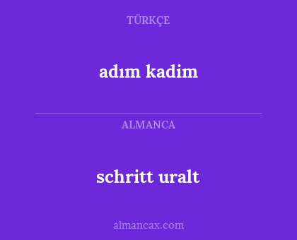 adım kadim - schritt uralt