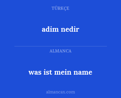 adim nedir - was ist mein name