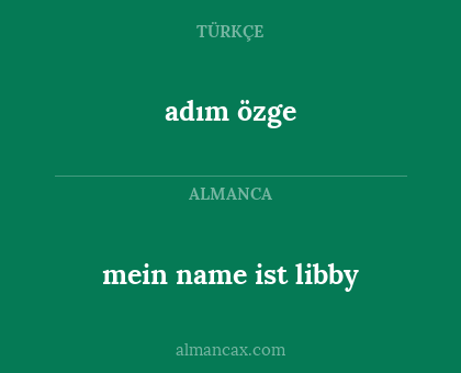 mein name ist libby - adım özge