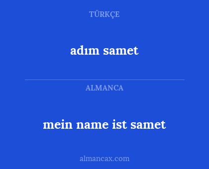 mein name ist samet - adım samet