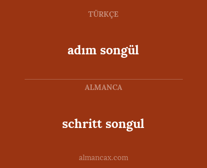 adım songül - schritt songul
