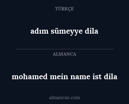 adım sümeyye dila - mohamed mein name ist dila