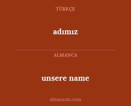 adımız - unsere name
