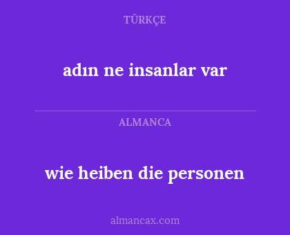adın ne insanlar var - wie heiben die personen