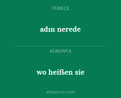 adın nerede - wo heißen sie