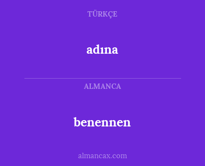 benennen - adına