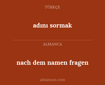 nach dem namen fragen - adını sormak