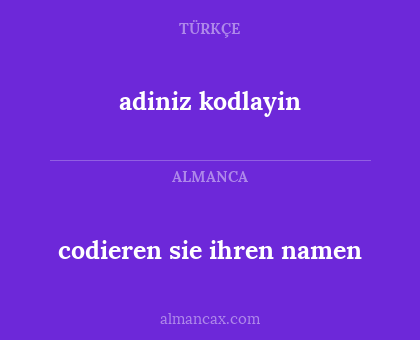 adiniz kodlayin - codieren sie ihren namen