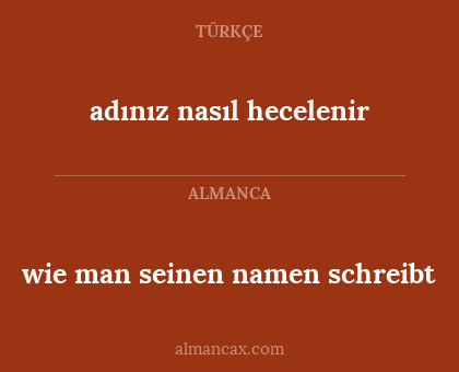 adınız nasıl hecelenir - wie man seinen namen schreibt
