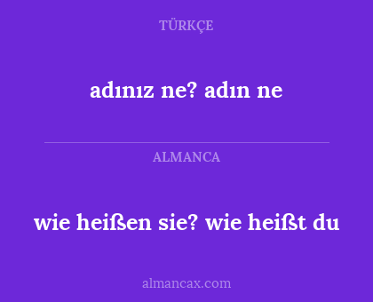 wie heißen sie? wie heißt du - adınız ne? adın ne