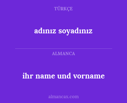 adınız soyadınız - ihr name und vorname