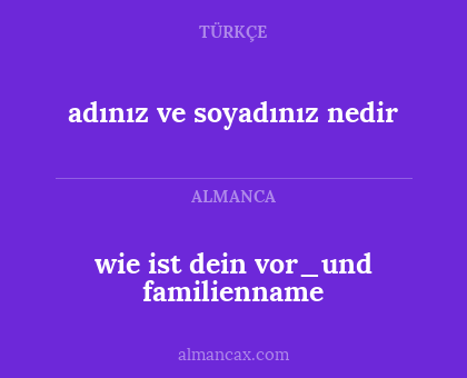 wie ist dein vor_und familienname - adınız ve soyadınız nedir