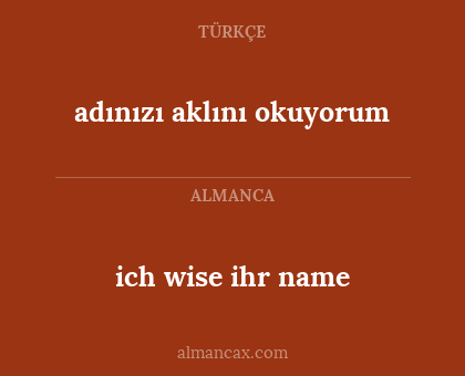 adınızı aklını okuyorum - ich wise ihr name