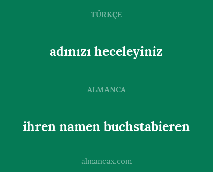 adınızı heceleyiniz - ihren namen buchstabieren