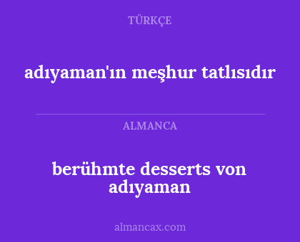 berühmte desserts von adıyaman - adıyaman'ın meşhur tatlısıdır