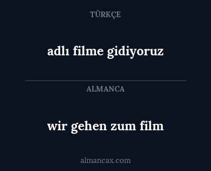 wir gehen zum film - adlı filme gidiyoruz