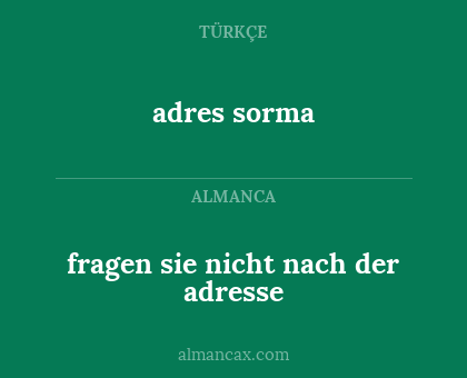adres sorma - fragen sie nicht nach der adresse