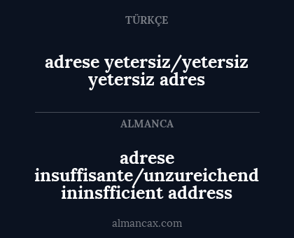 adrese yetersiz/yetersiz yetersiz adres - adrese insuffisante/unzureichend ininsfficient address