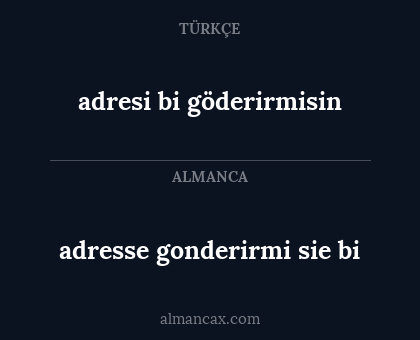 adresse gonderirmi sie bi - adresi bi göderirmisin