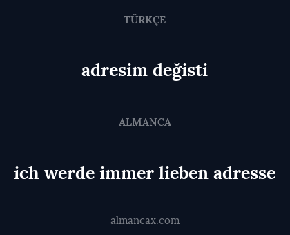 adresim değisti - ich werde immer lieben adresse