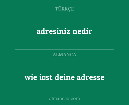 wie i̇st deine adresse - adresiniz nedir