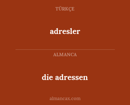 adresler - die adressen
