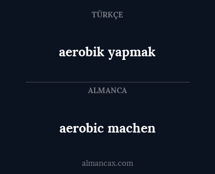 aerobic machen - aerobik yapmak