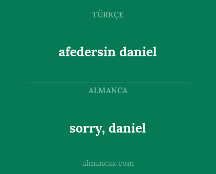 sorry, daniel - afedersin daniel
