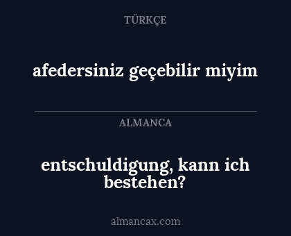 afedersiniz geçebilir miyim - entschuldigung, kann ich bestehen?