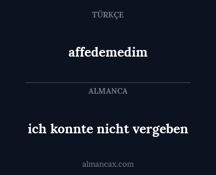 ich konnte nicht vergeben - affedemedim