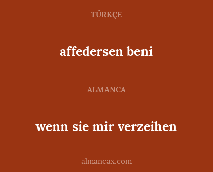 affedersen beni - wenn sie mir verzeihen