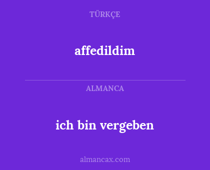 affedildim - ich bin vergeben