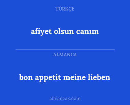 afiyet olsun canım - bon appetit meine lieben