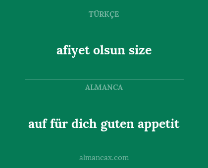 afiyet olsun size - auf für dich guten appetit