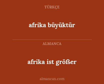 afrika ist größer - afrika büyüktür