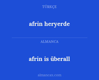 afrin is überall - afrin heryerde