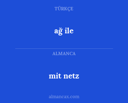 mit netz - ağ ile