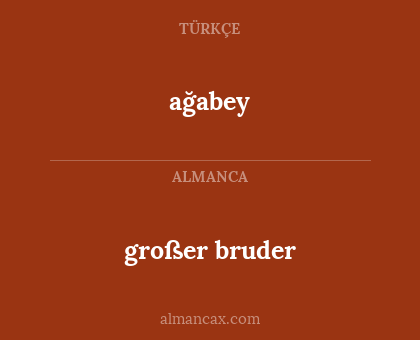 ağabey - großer bruder