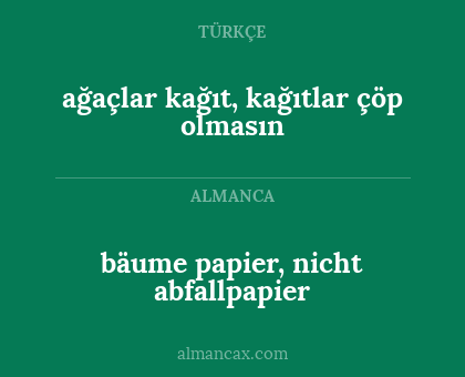 bäume papier, nicht abfallpapier - ağaçlar kağıt, kağıtlar çöp olmasın