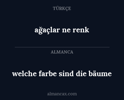 welche farbe sind die bäume - ağaçlar ne renk