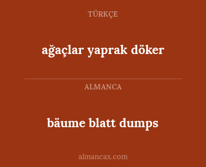 bäume blatt dumps - ağaçlar yaprak döker