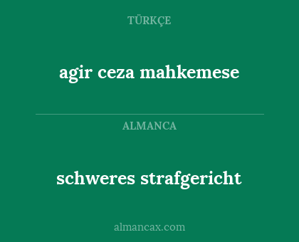 schweres strafgericht - agir ceza mahkemese