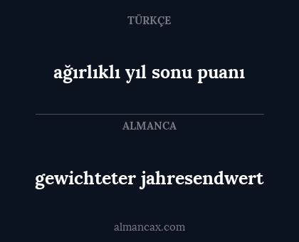 gewichteter jahresendwert - ağırlıklı yıl sonu puanı
