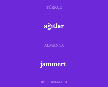 ağıtlar - jammert